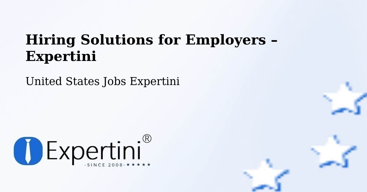 Hiring Solutions for Employers in Lowell - Lowell, United States Jobs Expertini