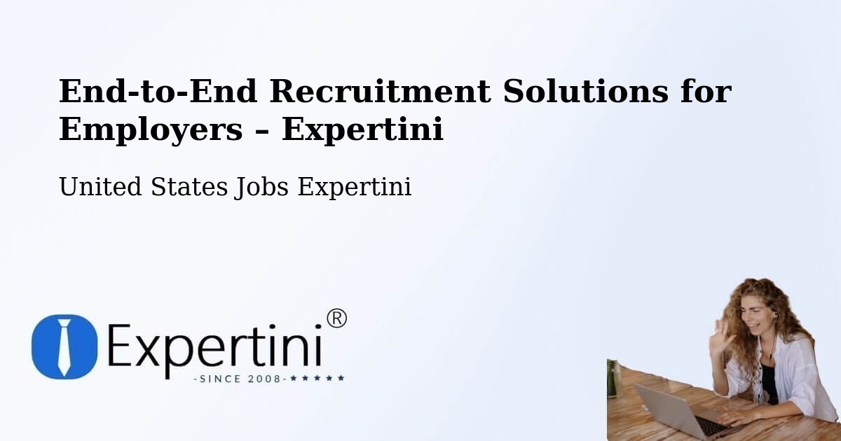 Recruitment Solutions for Employers – Lowell - Lowell, United States Jobs Expertini